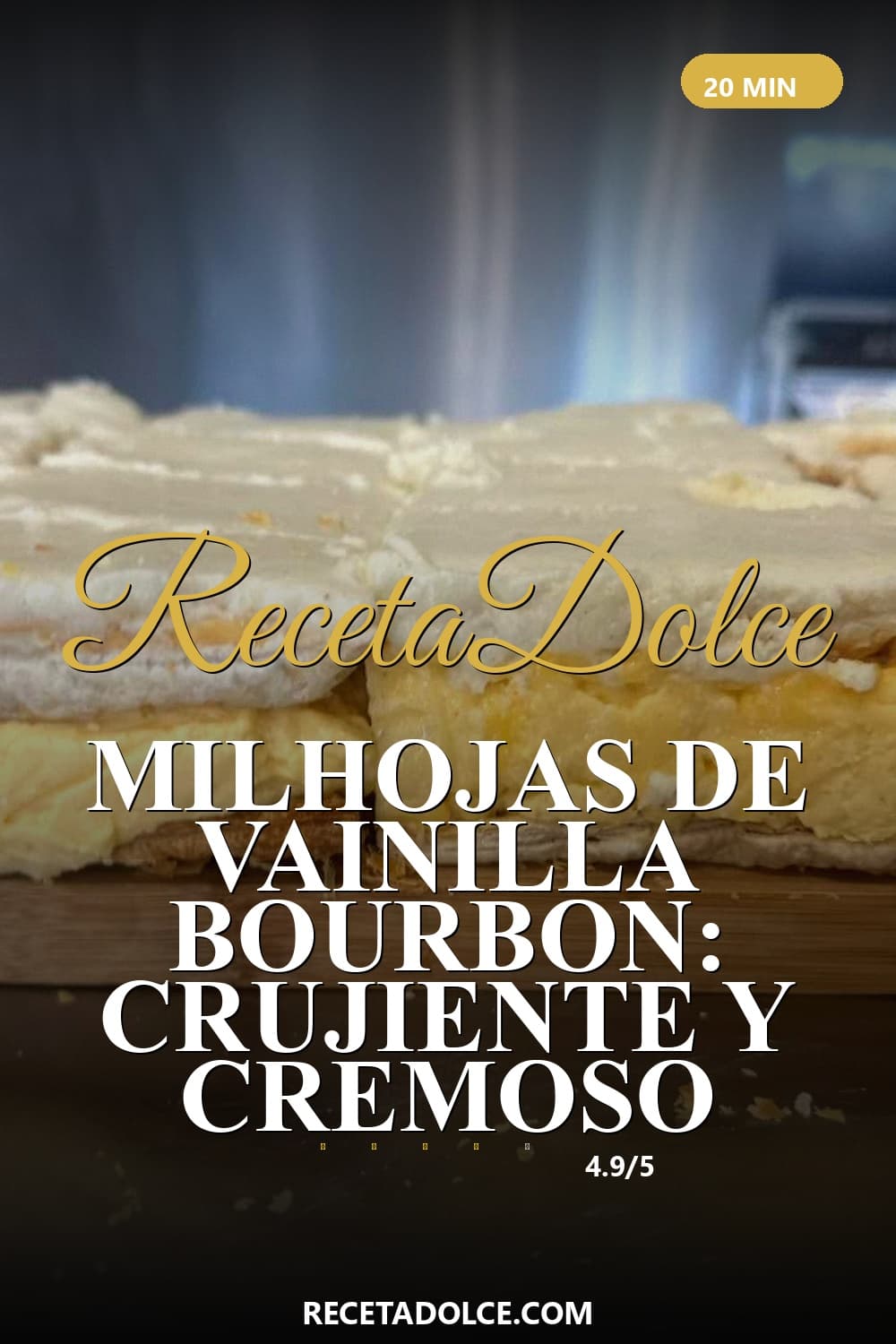 Receta de Milhojas de Vainilla Bourbon: El Secreto del Hojaldre Perfecto preparada paso a paso — fotografía editorial de RecetaDolce
