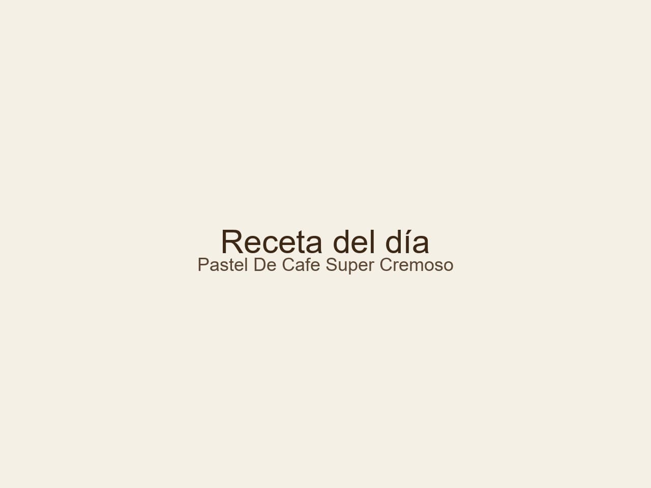 Receta de Pastel de café súper cremoso preparada paso a paso — fotografía editorial de RecetaDolce