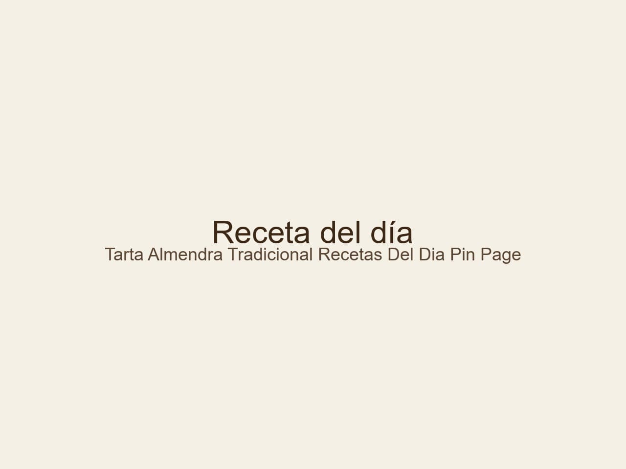 Receta de Tarta de almendra tradicional: Inspiración para tu recetas del día pin page preparada paso a paso — fotografía editorial de RecetaDolce