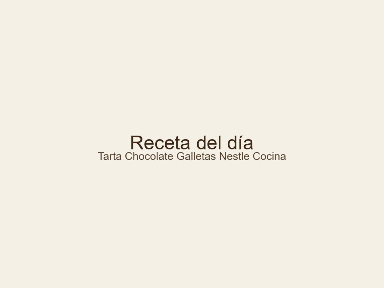 Receta de Tarta de Chocolate y Galletas: El Secreto de la Receta Clásica de Nestlé Cocina preparada paso a paso — fotografía editorial de RecetaDolce