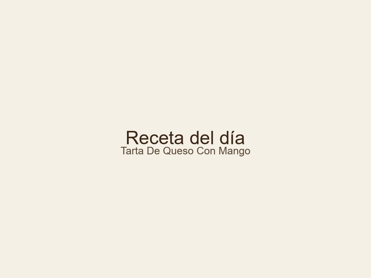 Receta de Tarta de queso con mango preparada paso a paso — fotografía editorial de RecetaDolce