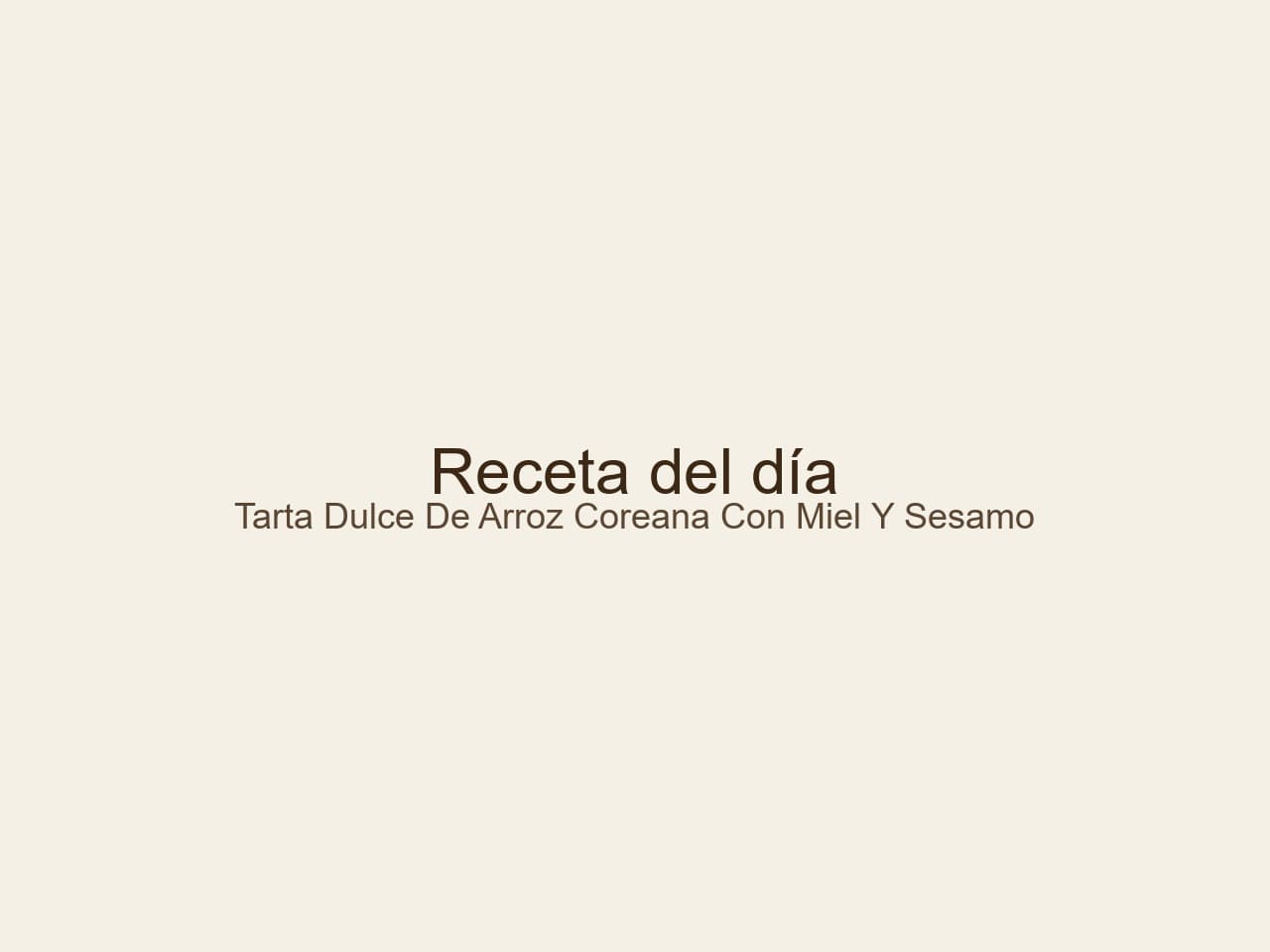 Receta de Tarta dulce de arroz coreana con miel y sésamo preparada paso a paso — fotografía editorial de RecetaDolce